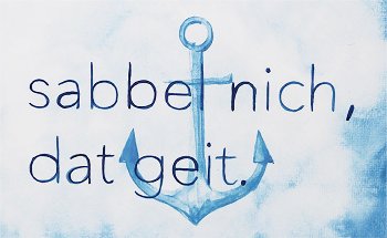 Brettchen sabbel nich dat...